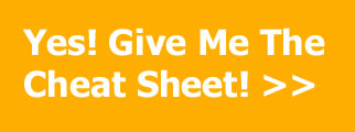 Yes ! Give Me The Cheet Sheet!